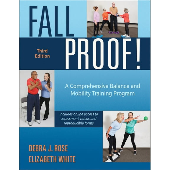 Fallproof!: A Comprehensive Balance and Mobility Training Program, (Paperback)