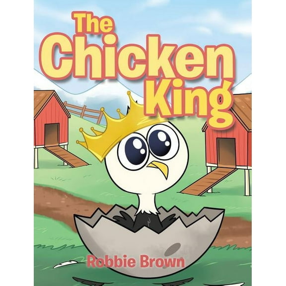 The Chicken King, (Hardcover)