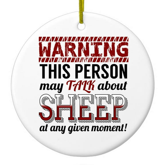 DistinctInk Hanging Ceramic Christmass Tree Ornament with Gold String - Great Gift / Present - 2 3/4 inch diameter - WARNING This Person May Talk About Sheep