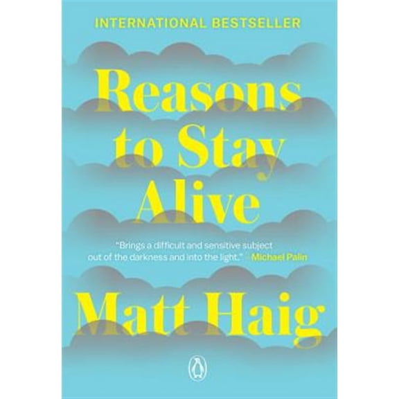 Pre-Owned Reasons to Stay Alive (Paperback) 0143128728 9780143128724