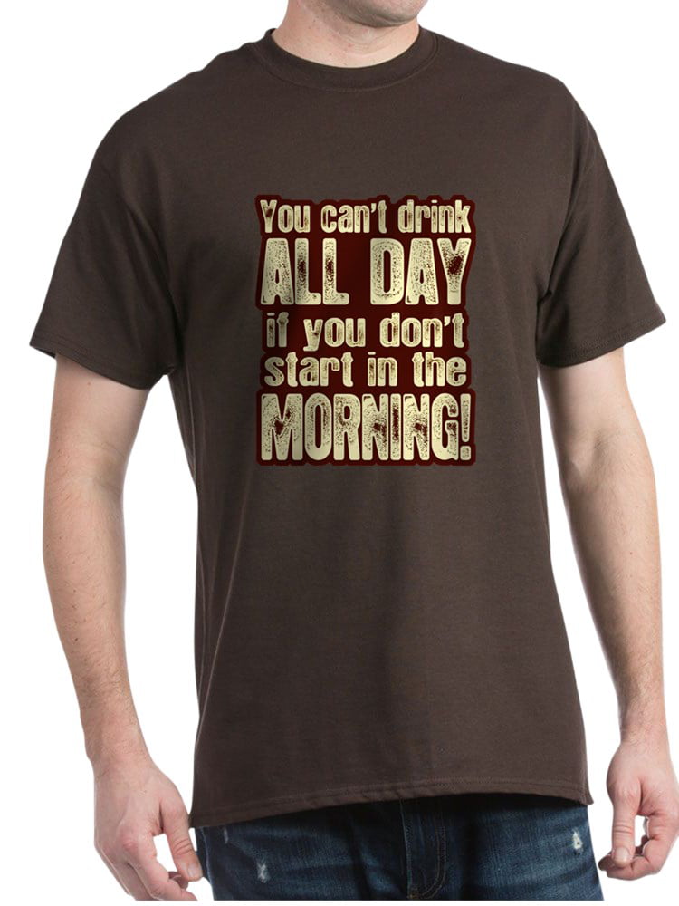CafePress - CafePress - Funny Drinking Humor T Shirt - 100% Cotton T ...