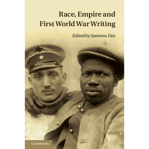 Race, Empire and First World War Writing, (Paperback)