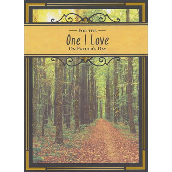 Designer Greetings Path in Forest of Tall Trees with Gold Foil Accents Father's Day Card for the One I Love : Husband