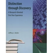 Distinction Through Discovery: A Research-Oriented First Year Experience (Paperback)