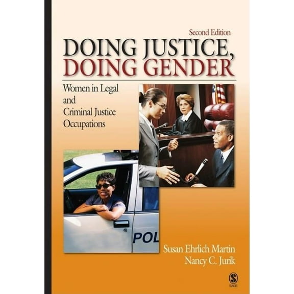 Women in the Criminal Justice System Doing Justice, Doing Gender: Women in Legal and Criminal Justice Occupations, (Paperback)