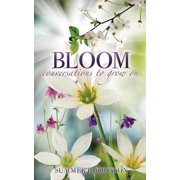 Bloom, (Paperback)
