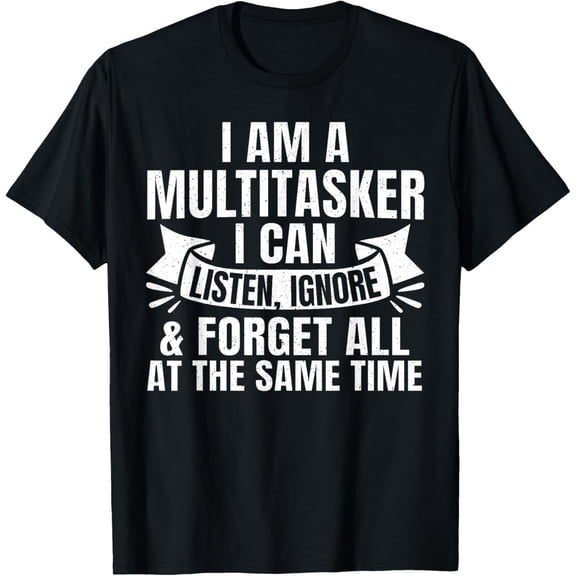 Funny Sayings Art For Sarcastic People Men Women Gag Sarcasm T-Shirt