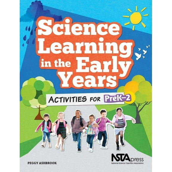 Science Learning in the Early Years : Activities for PreK-2 (Paperback)