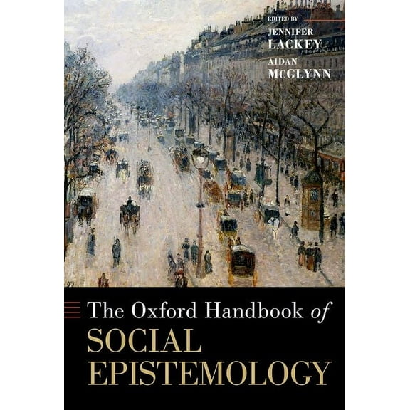 Oxford Handbooks The Oxford Handbook of Social Epistemology, (Hardcover)