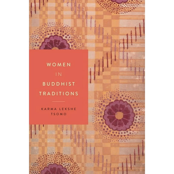Women in Religions Women in Buddhist Traditions, Book 5, (Hardcover)