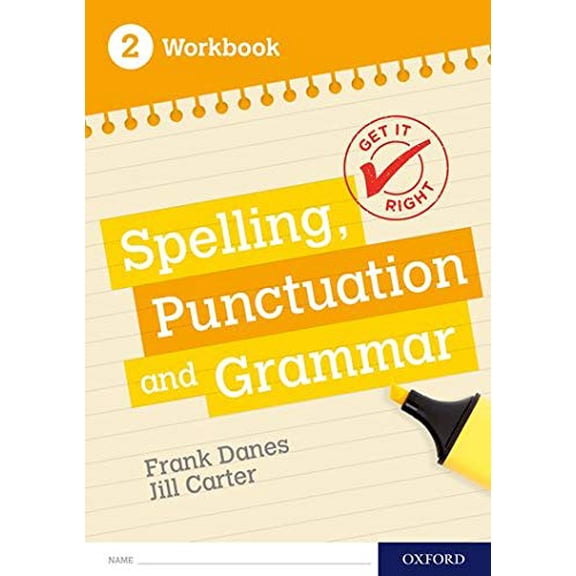 Get It Right: KS3; 11-14: Spelling, Punctuation and Grammar