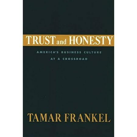 Trust And Honesty America S Business Culture At A