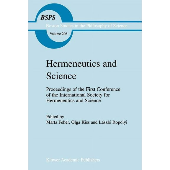 Boston Studies in the Philosophy and His Hermeneutics and Science, Book 206, (Paperback)
