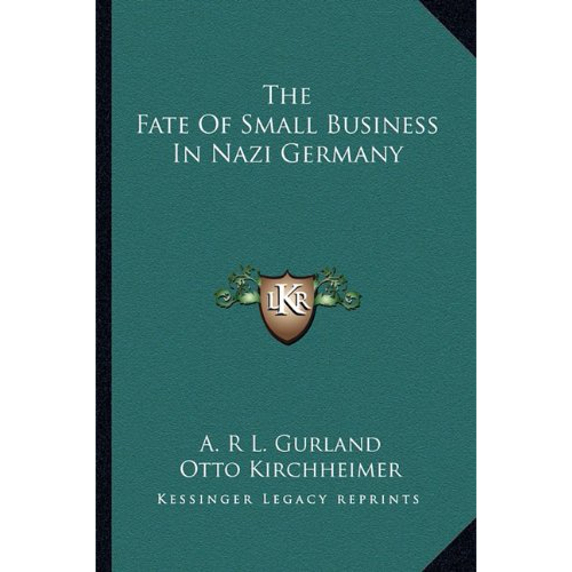 The Fate Of Small Business In Nazi Germany (Paperback)
