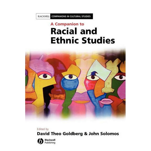 Blackwell Companions in Cultural Studies: A Companion to Racial and Ethnic Studies (Hardcover)