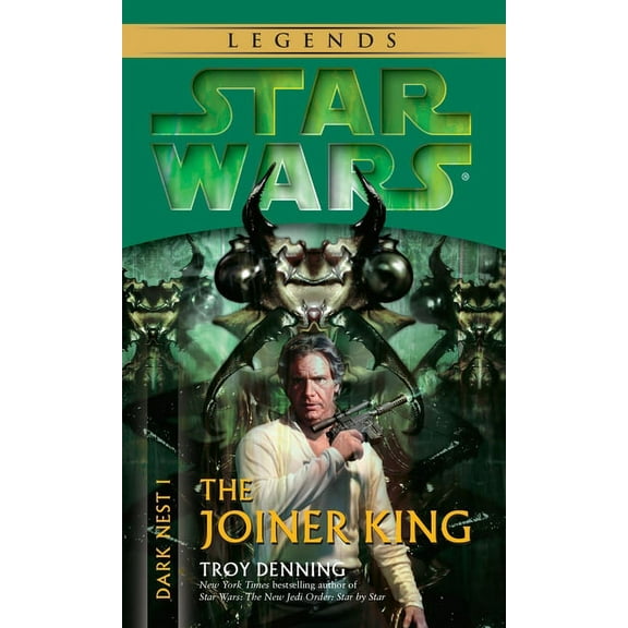 Star Wars: The Dark Nest Trilogy - Legen The Joiner King: Star Wars Legends (Dark Nest, Book I), Book 1, (Paperback)