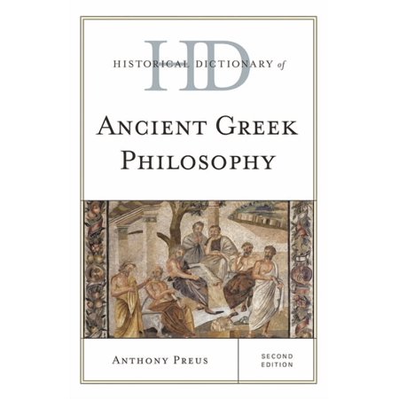 Historical Dictionaries of Religions Ph Historical Dictionary of Ancient Greek Philosophy (Hardcover)