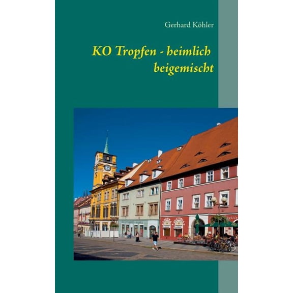 KO Tropfen - heimlich beigemischt, (Paperback)