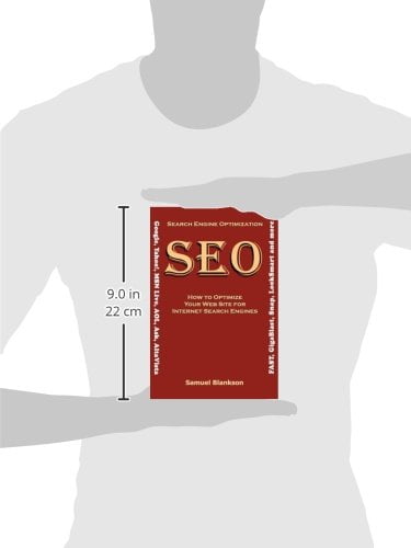 Search Engine Optimization (Seo) How to Optimize Your Website for Internet Search Engines (Google, Yahoo!, Msn Live, Aol, Ask, Altavista, Fast, Gigablast, Snap, Looksmart and More)