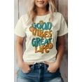 thumbnail image 4 of Good Vibes Great Life, Retro Vintage Graphic Tee, 4 of 6