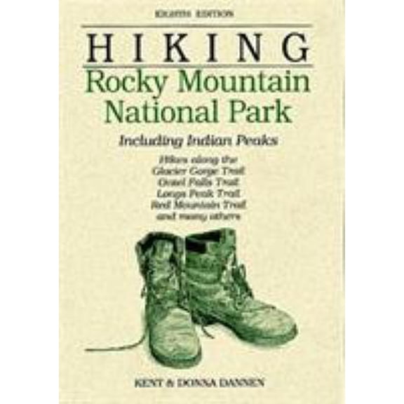 Pre-Owned Hiking Rocky Mountain National Park: Including Indian Peaks (Paperback) 1564403750 9781564403759