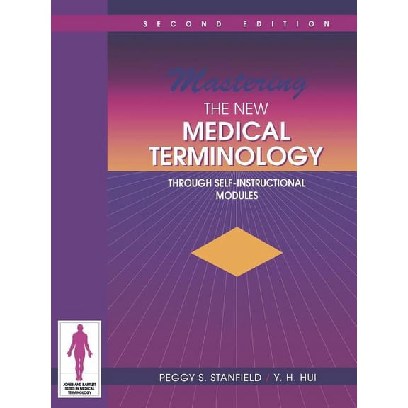 Jones and Bartlett Series in Medical Ter Mastering the New Medical Terminology Through Self-Instructional Modules: ., (Paperback)