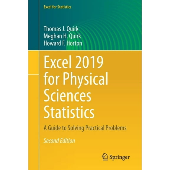 Excel for Statistics Excel 2019 for Physical Sciences Statistics: A Guide to Solving Practical Problems, (Paperback)