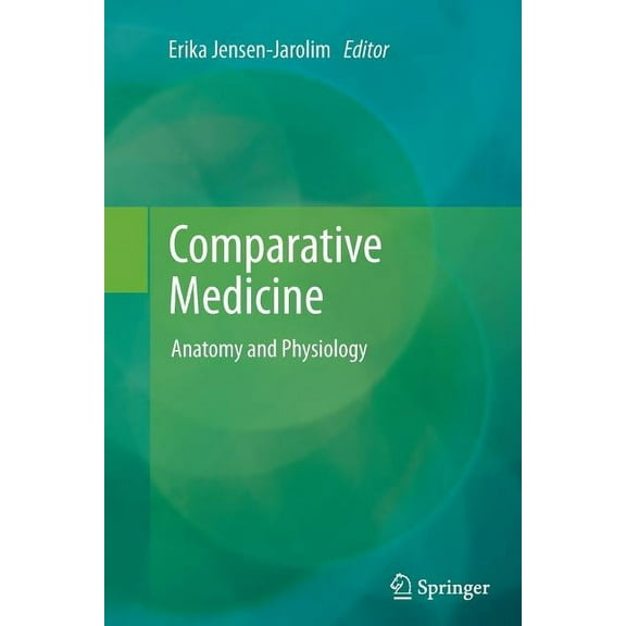 Comparative Medicine: Anatomy and Physiology, (Paperback)