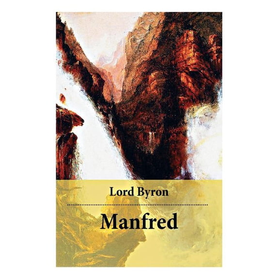 Manfred: Ein dramatisches Gedicht. Ein Horror Klassiker der englischen Romantik, (Paperback)
