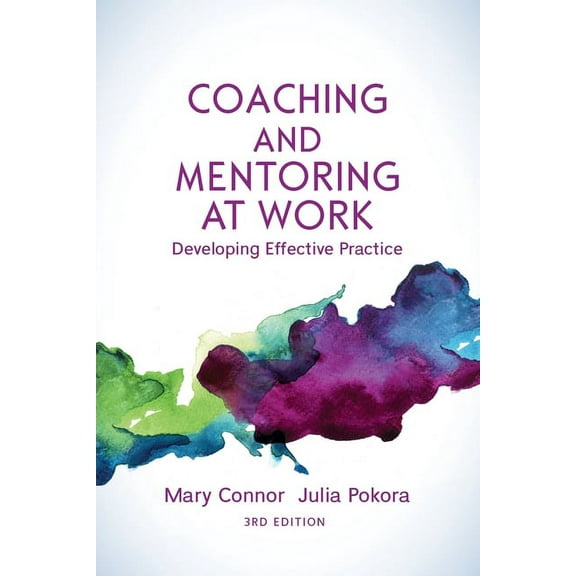 Coaching and Mentoring at Work, 3rd Edition: Developing Effective Practice, (Paperback)