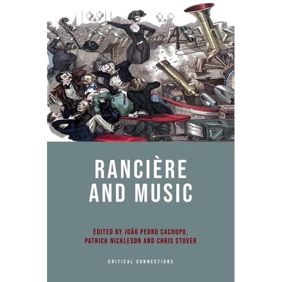 Critical Connections Rancière and Music, (Paperback)