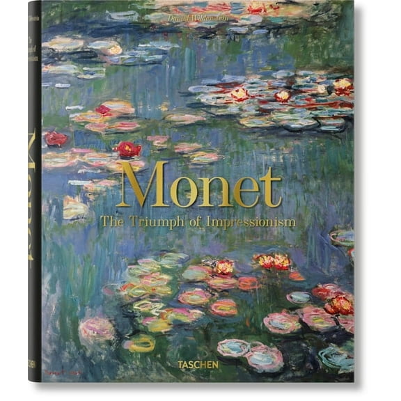 Monet: The Triumph of Impressionism, (Hardcover)