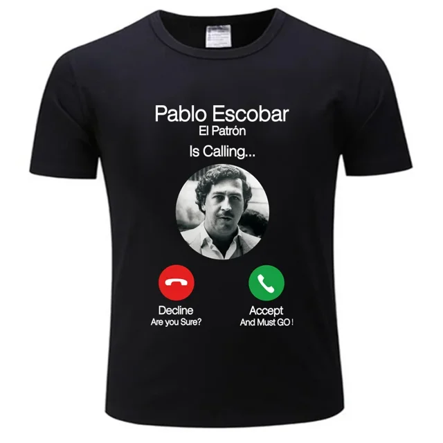 Camisetas para hombre con la frase "Pablo Escobar llamando", divertidas camisetas telefónicas de El Patrón, camisetas de algodón con cuello redondo, camisetas de verano de talla grande, envío directo.