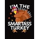 thumbnail image 2 of Camiseta para mujer Suave Transpirable veranoWomen's "I'm the Smartass Turkey" Graphic T-Shirt - Casual Round Neck Short Sleeve, Comfortable Polyester Blend, Festive Holiday Design, Thanksgiving T S, 2 of 7