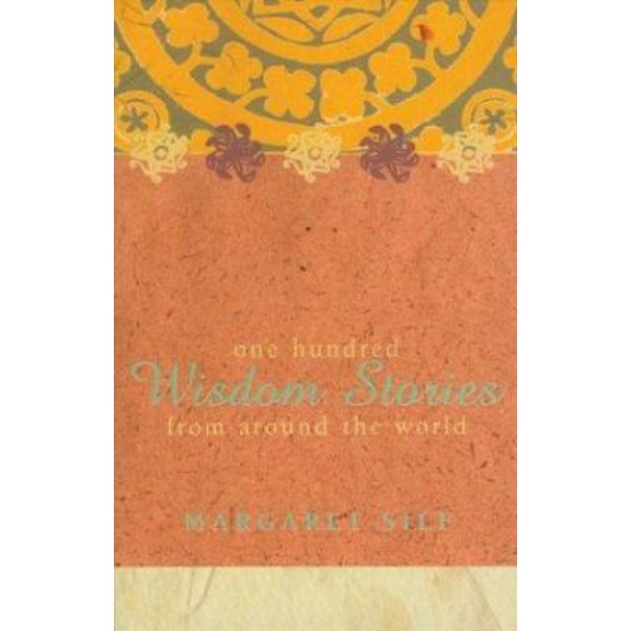 Pre-Owned One Hundred Wisdom Stories from Around the World (Paperback) 0829815627 9780829815627