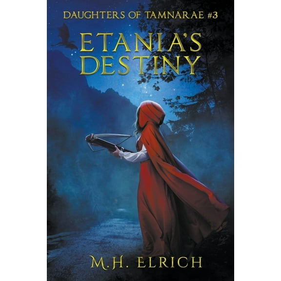 Daughters of Tamnarae Etania's Destiny, Book 3, (Paperback)