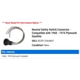 thumbnail image 2 of Neutral Safety Switch Connector - Compatible with 1968 - 1974 Plymouth Satellite 1969 1970 1971 1972 1973, 2 of 2