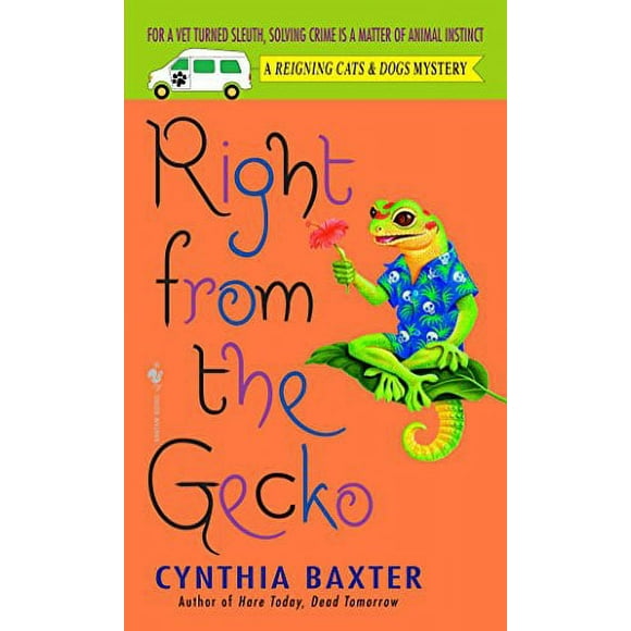 Pre-Owned: Right from the Gecko (Reigning Cats & Dogs Mysteries, No. 5) (Paperback, 9780553588446, 0553588443)