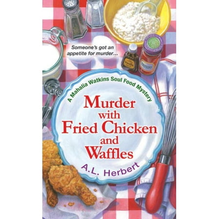 Murder With Fried Chicken and Waffles (Best Fried Chicken In Omaha)
