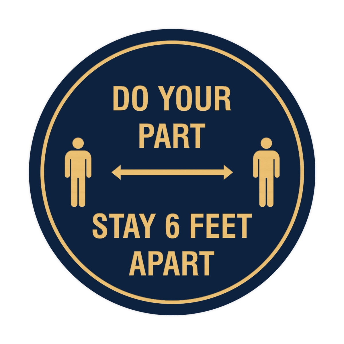 Circle Do Your Part Stay 6 Feet Apart Sign (Navy Blue/Gold) Medium 6
