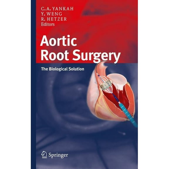 Aortic Root Surgery: The Biological Solution, (Hardcover)