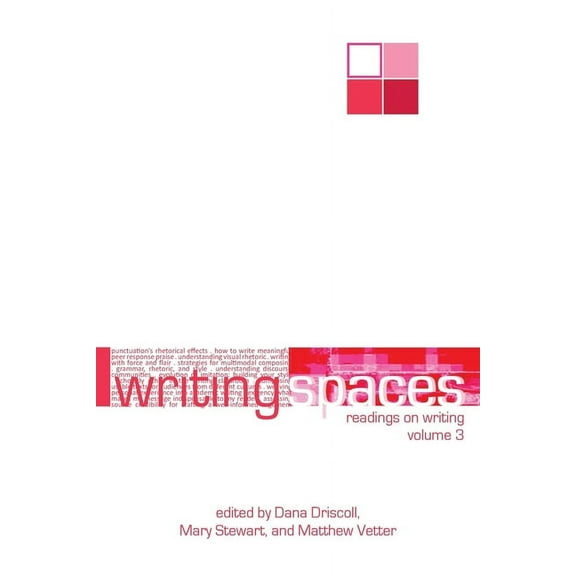 Writing Spaces: Writing Spaces: Readings on Writing Volume 3 (Paperback)