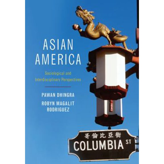 Pre-Owned Asian America: Sociological and Interdisciplinary Perspectives (Paperback) 0745647049 9780745647043
