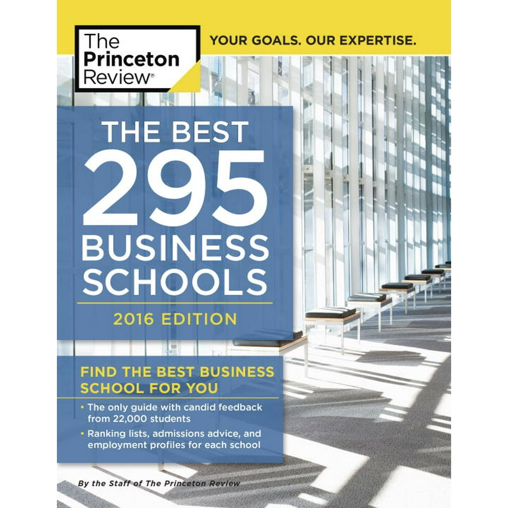 Princeton Review Best Business Schools The Best 295 Business Schools