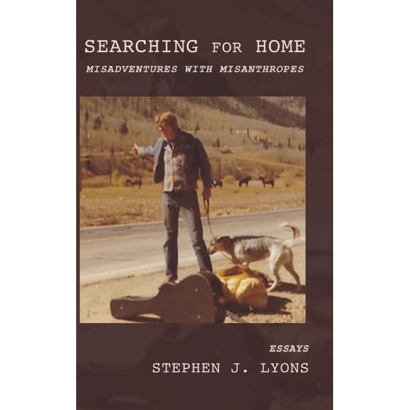 Searching for Home: Misadventures with Misanthropes (Hardcover)