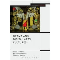 Methuen Drama Engage Drama and Digital Arts Cultures, (Hardcover)