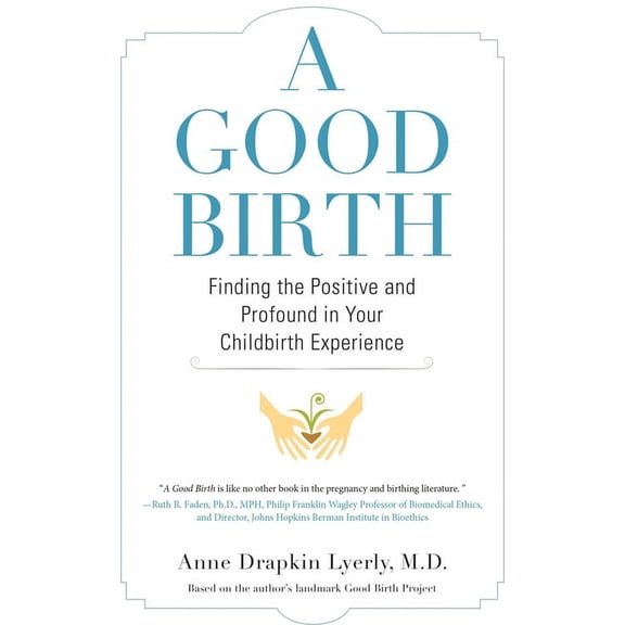A GOOD BIRTH