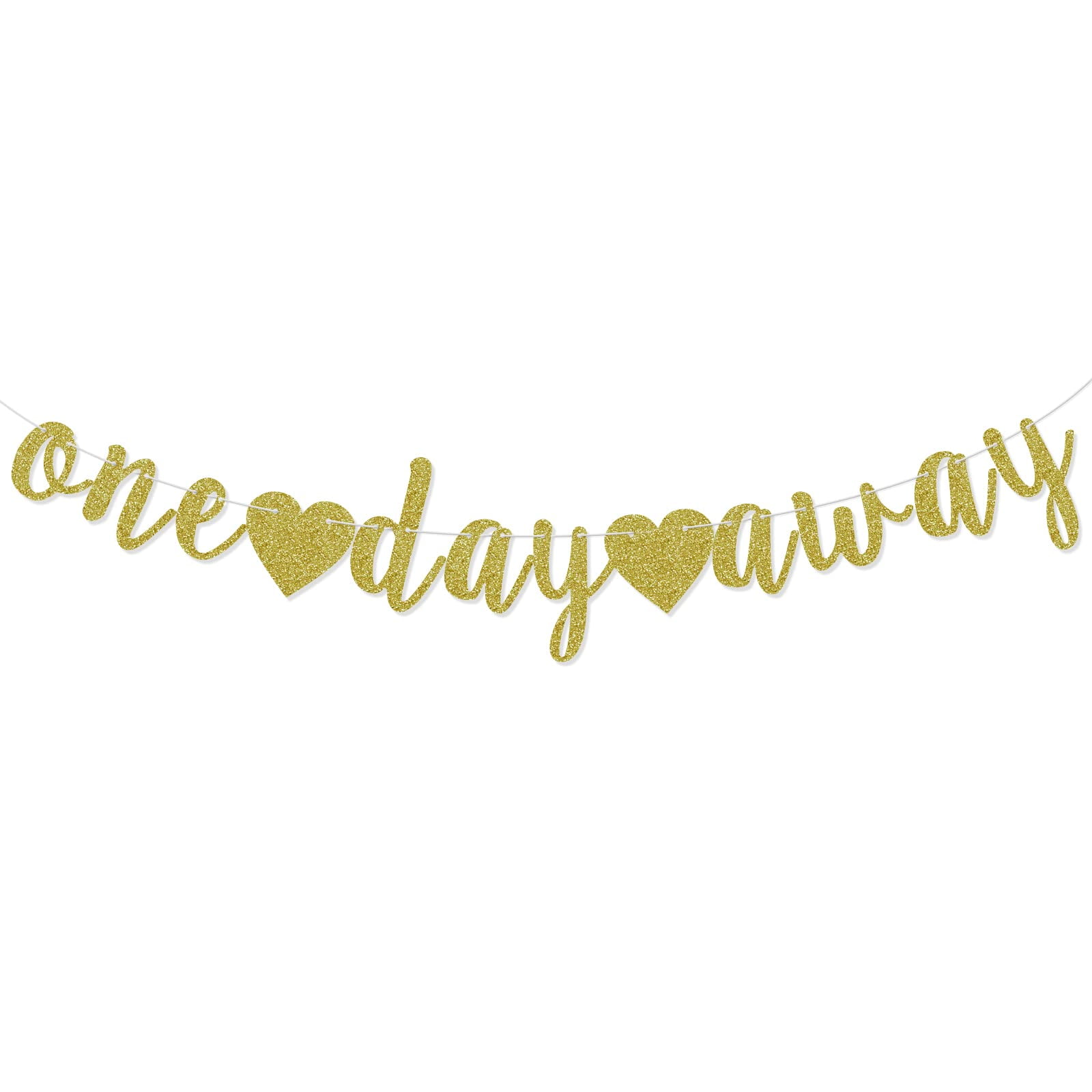 One Day Away Banner, Rehearsal Dinner Decorations Supplies, Wedding Party Sign, Tomorrow We Do, Pre-Strung, Photo Background, Gold Glitter