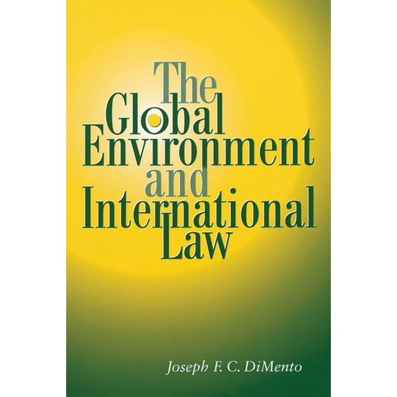 The Global Environment and International Law, (Paperback)