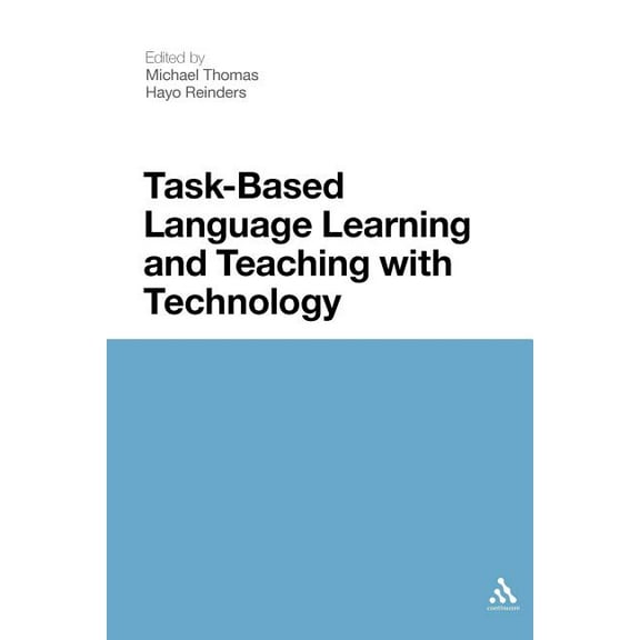 Task-Based Language Learning and Teaching with Technology, (Paperback)